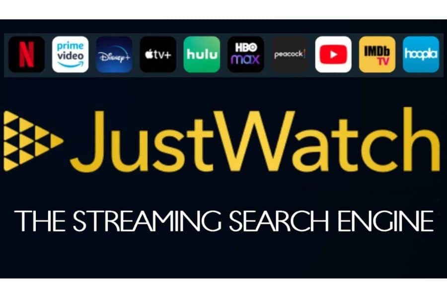 The JustWatch logo appears beneath icons for Netflix. Prime Video. Disney Plus. Apple TV Plus. Hulu. HBO Max. Peacock. YouTube. IMDb TV. And Hoopla. Large text reads "JustWatch" and "THE STREAMING SEARCH ENGINE".
